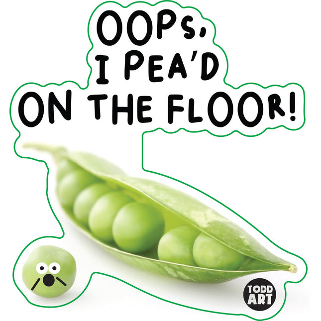 Food With Attitude Oops I Pea'd On The Floor Vinyl Sticker