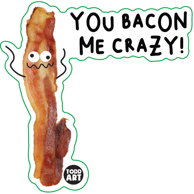 Food With Attitude You Bacon me Crazy Vinyl Sticker