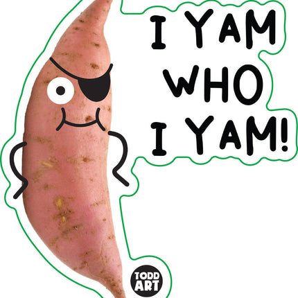 Food With Attitude I Yam Who I Yam Vinyl Sticker