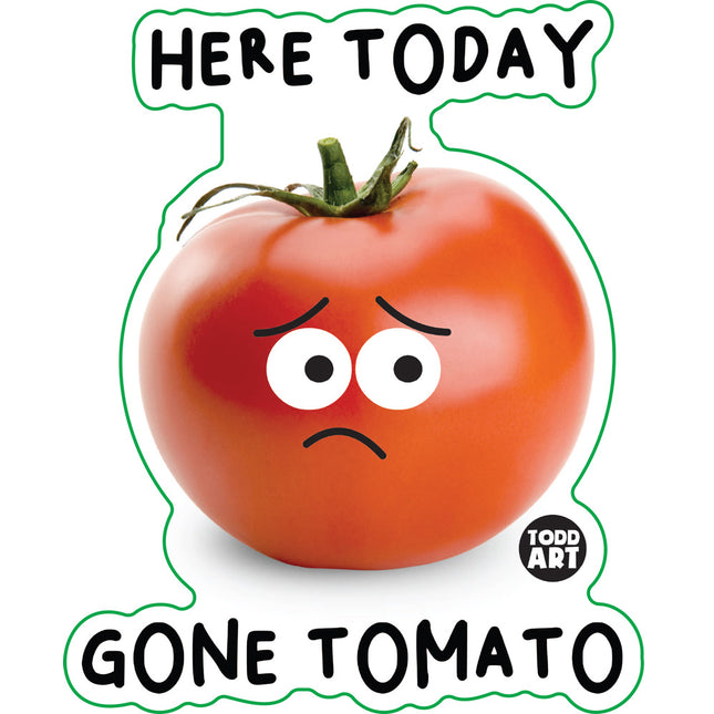 Food With Attitude Here Today Gone Tomato Vinyl Sticker