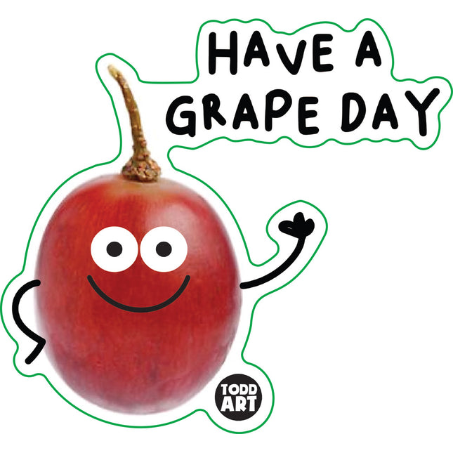 Food With Attitude Have A Grape Day Vinyl Sticker