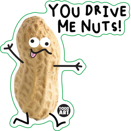 Food With Attitude You Drive Me Nuts Vinyl Sticker