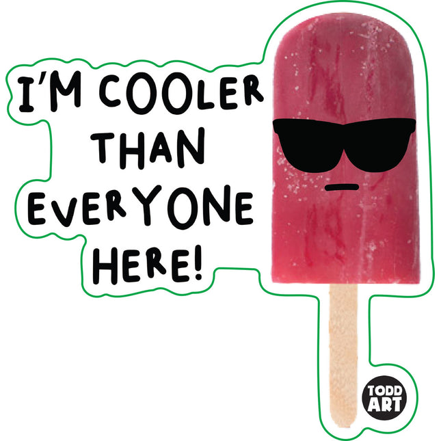 Food With Attitude I'm Cooler Than Everyone Here Vinyl Sticker