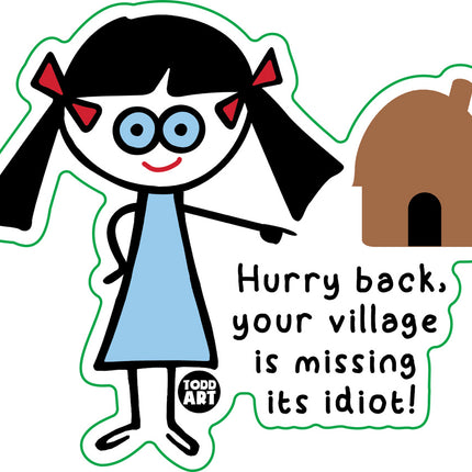 Hurry Village Missing Idiot Vinyl Sticker