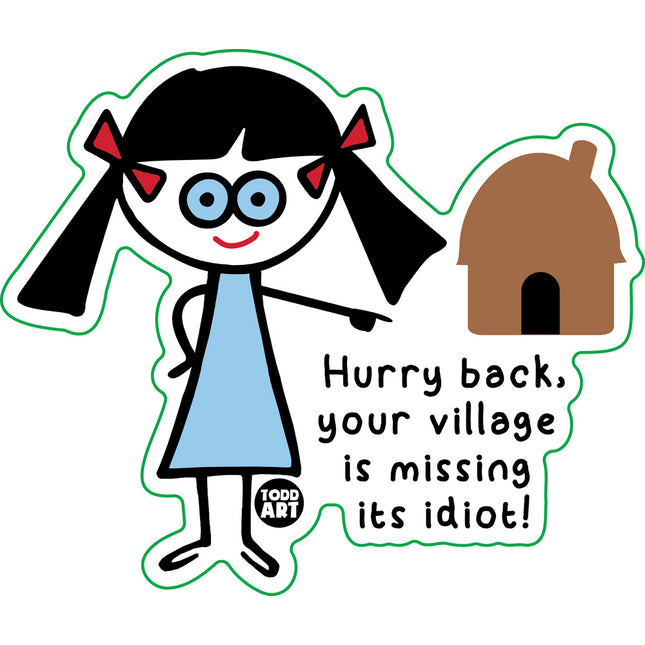 Hurry Village Missing Idiot Vinyl Sticker
