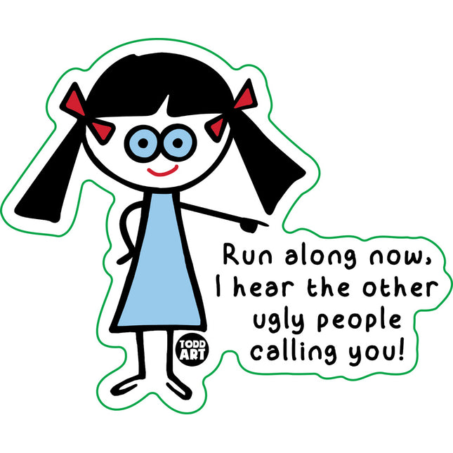 Other Ugly People Calling You Vinyl Sticker