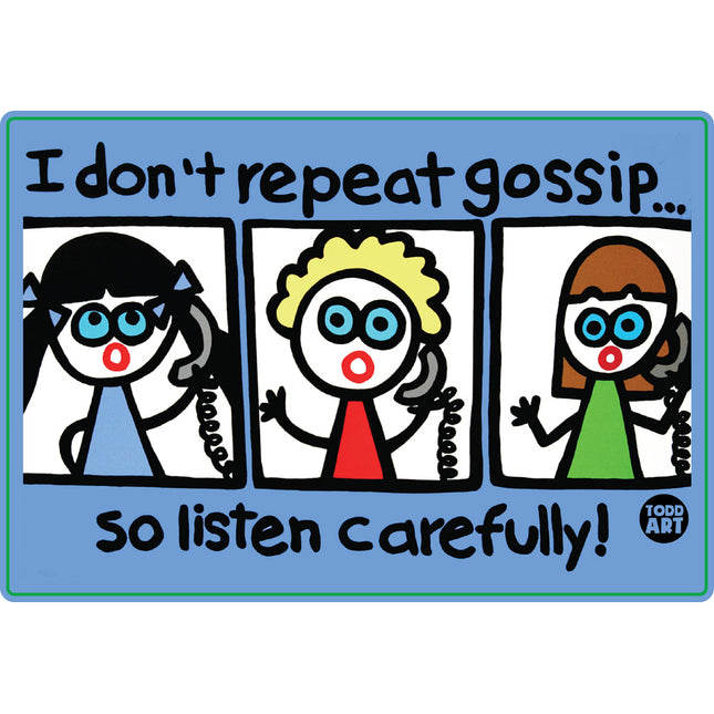 I Don't Repeat Gossip Listen Carefully Vinyl Sticker