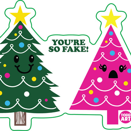 You're So Fake Xmas Tree Vinyl Sticker